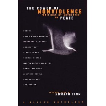 The Power of Nonviolence : Writings by Advocates of Peace     {USED}